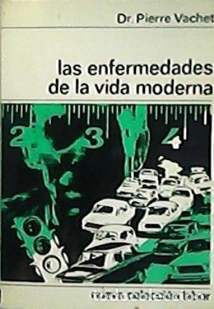 Libros: VACHET, Pierre.- - Las enfermedades de la vida moderna. - Foto 1