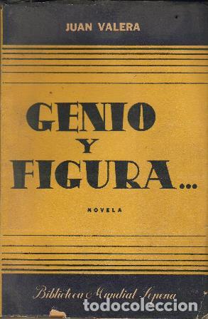 Libros: VALERA, Juan.- - Genio y figura...Novela. - Foto 1