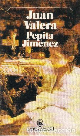 Libros: VALERA, Juan.- - Pepita Jim&eacute;nez. Novela. - Foto 1