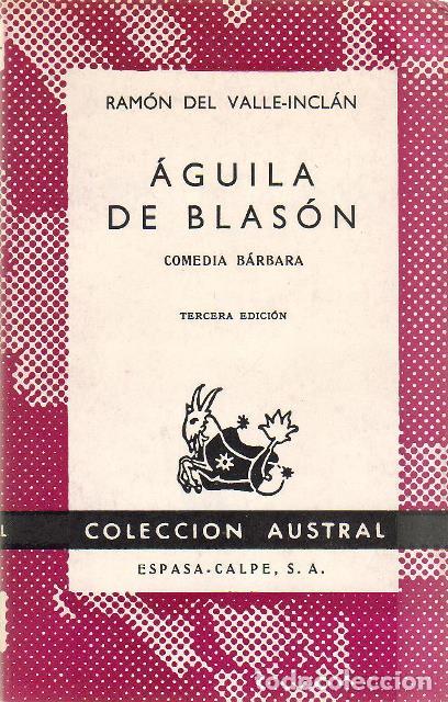 Libros: VALLE INCLAN, Ram&oacute;n del.- - Aguila de blas&oacute;n (Comedia b&aacute;rbara). - Foto 1