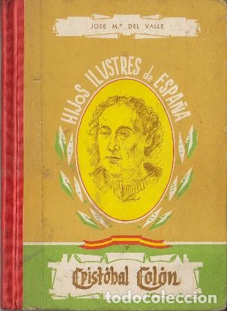 Libros: VALLE, Jos&eacute; M&ordf; del.- - Crist&oacute;bal Col&oacute;n (Biograf&iacute;a novelesca). - Foto 1