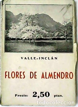 Libros: VALLE-INCL&Aacute;N, Ram&oacute;n de.- - Flores de Almendro. - Foto 1
