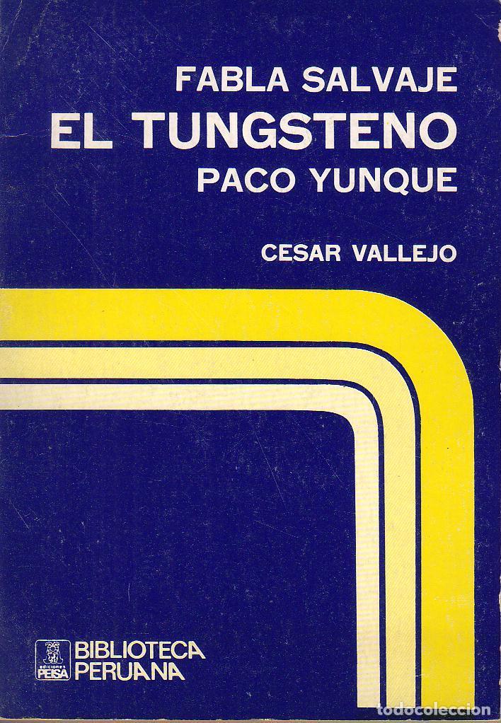 Libros: VALLEJO, C&eacute;sar.- - Fabla salvaje. El tugsteno. Paco Yunque. - Foto 1