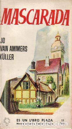 Libros: VAN AMMERS KULLER, JO.- - Mascarada. Novela. - Foto 1