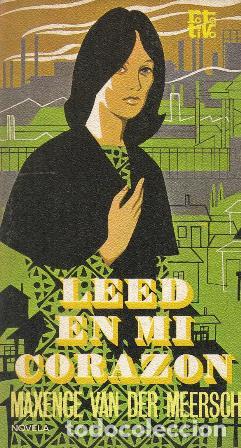 Libros: VAN DER MEERSCH, Maxence.- - Leed en mi coraz&oacute;n. Novela. - Foto 1