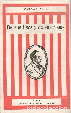 Libros: VARGAS VILA, J. M.- - De sus Lises y de sus Rosas. - Foto 1