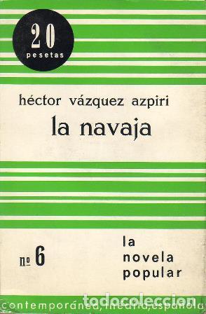 Libros: V&Aacute;ZQUEZ AZPIRI, H&eacute;ctor.- - La navaja. - Foto 1