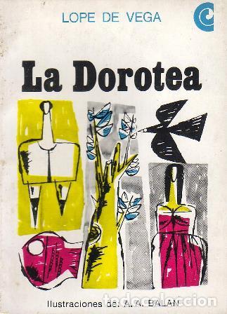 Libros: VEGA, Lope de.- - La Dorotea. Ilustr. de A. A. Balan. - Foto 1