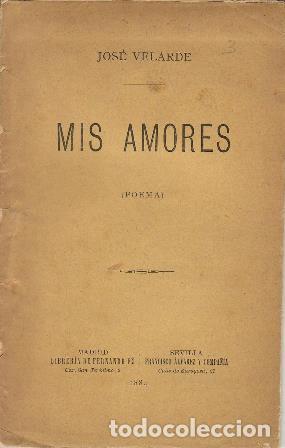 Libros: VELARDE, Jos&eacute; - Mis amores (Poema). - Foto 1