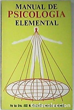 Libros: VEL&Aacute;ZQUEZ, Jos&eacute; Mar&iacute;a y Jos&eacute; Luis GONZ&Aacute;LEZ DE ALAMEDA.- - Manual de psicolog&iacute;a elemental.