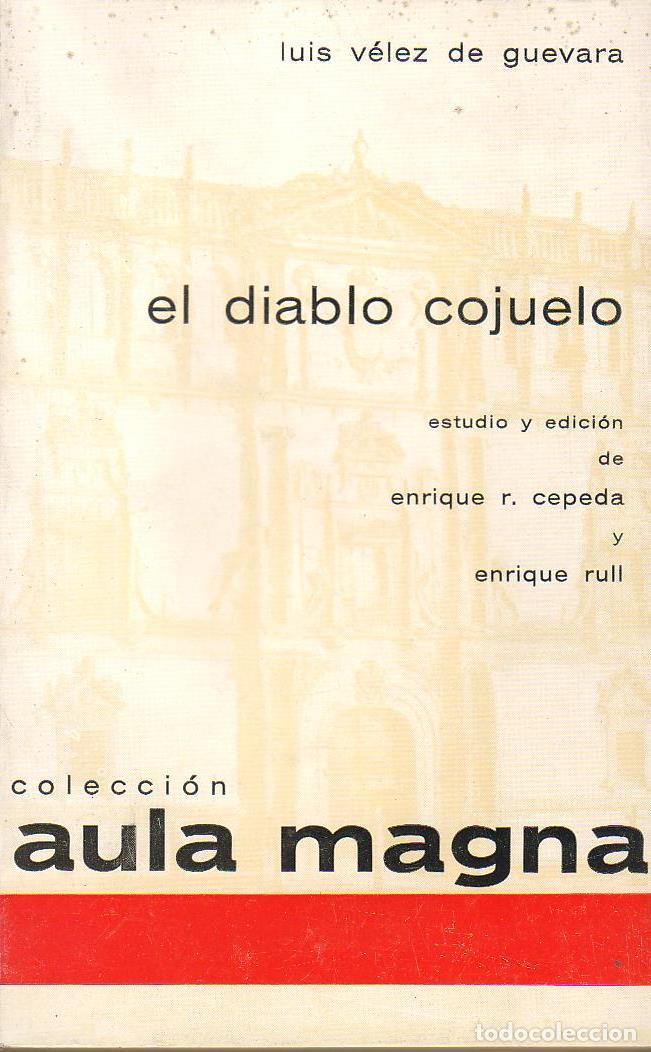 Libros: VELEZ DE GUEVARA, Luis.- - El diablo cojuelo. Edici&oacute;n de E. Cepeda y E. Rull. - Foto 1