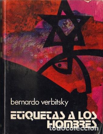 Libros: VERBITSKY, Bernardo.- - Etiquetas a los hombres (novela). - Foto 1