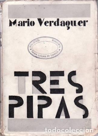 Libros: VERDAGUER, Mario.- - Tres pipas. Novela. - Foto 1