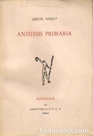 Libros: VEYRAT, Miguel.- - Ant&iacute;tesis primaria. - Foto 1