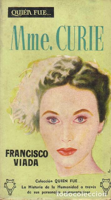 Libros: VIADA, Francisco.- - Mme. Curie. Biograf&iacute;a. - Foto 1