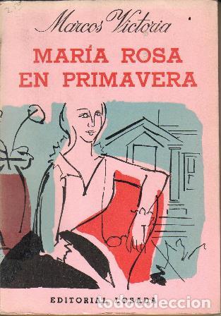 Libri di seconda mano: VICTORIA, Marcos.- - Mar&iacute;a Rosa en primavera. Cubierta de Baldessari.