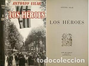Libros: VILAR, Antonio.- - Los h&eacute;roes. Novela. - Foto 1