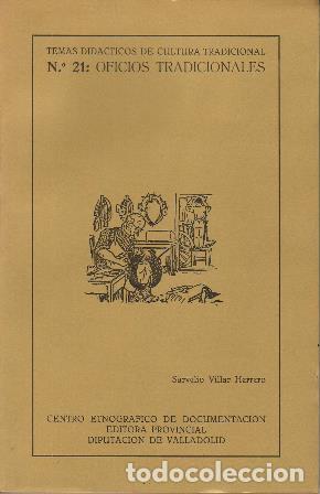 Libri di seconda mano: VILLAR HERRERO, Sarvelio.- - Oficiones tradicionales. Temas did&aacute;cticos de cultura tradicional.
