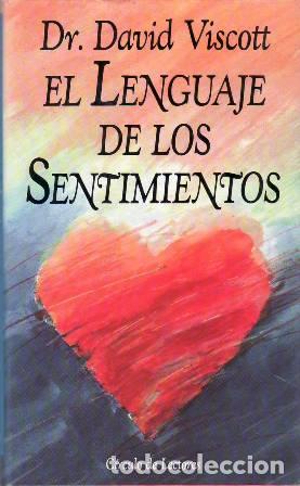 Libros: VISCOTT, David.- - El lenguaje de los sentimientos. Traducci&oacute;n de Lucrecia Moreno S&aacute;enz. Autoayuda. - Foto 1