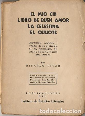 Libros: VIVAR, Ricardo.- - El Mio Cid. Libro del buen amor. La Celestina. El Quijote. Argumento completo y e