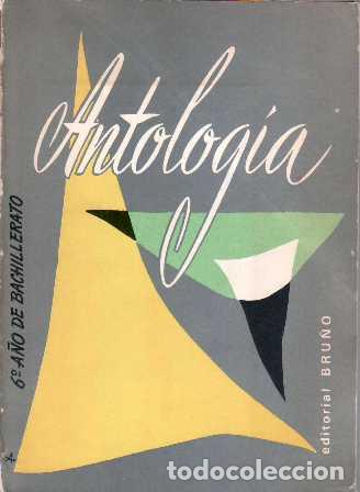 Libros: VV. AA.- - Antolog&iacute;a literaria 6&ordm; a&ntilde;o de Bachillerato (Del Cantar del M&iacute;o Cid a Jacinto Benavente).