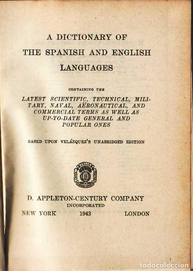 Libros: VV. AA.- - A dictionary of Spanish and English languages. Based upon Vel&aacute;zquez &acute;s unabridged edition