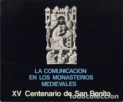 Libri di seconda mano: VV. AA.- - La comunicaci&oacute;n en los monasterios medievales. XV Centenario de San Benito.