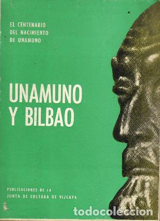 Libros: VV. AA.- - Unamuno y Bilbao. El centenario del nacimiento de Unamuno. - Foto 1