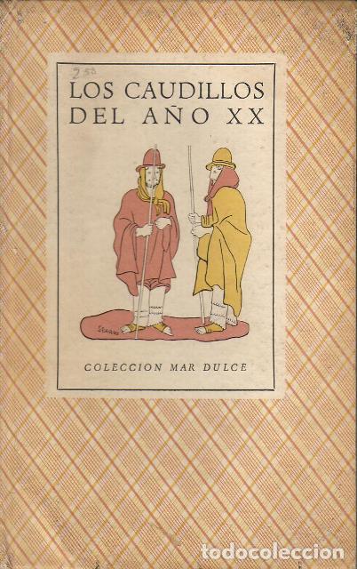 Libri di seconda mano: VV. AA.- - Los caudillos del a&ntilde;o XX.