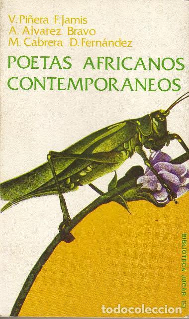 Libri di seconda mano: VV. AA.- - Poetas africanos contempor&aacute;neos (V. Pi&ntilde;era, F. Jamis, A. &Aacute;lvarez, Bravo, M. Cabrera, D. F