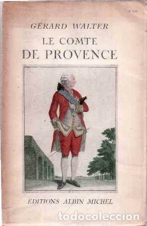 Libros: WALTER, Gerard.- - Le comte de Provenze. Biograf&iacute;a. - Foto 1