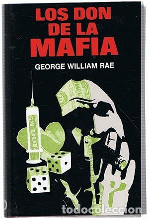Libros: WILLIAM RAE, George.- - Los don de la mafia. Novela. - Foto 1