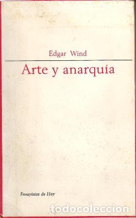 Libros: WIND, Edgar.- - Arte y Anarqu&iacute;a. - Foto 1