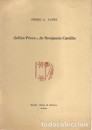 Libros: YANES, Pedro A.- - Juli&aacute;n P&eacute;rez, de Benjam&iacute;n Castillo. Separata. - Foto 1