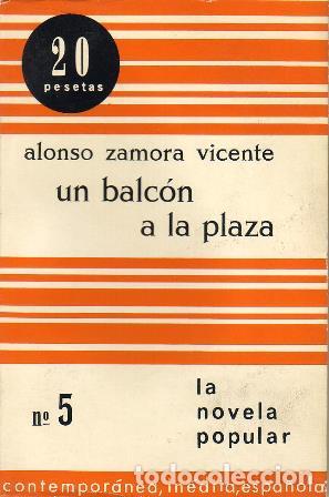 Libros: ZAMORA VICENTE, Alonso.- - Un balc&oacute;n a la plaza. - Foto 1