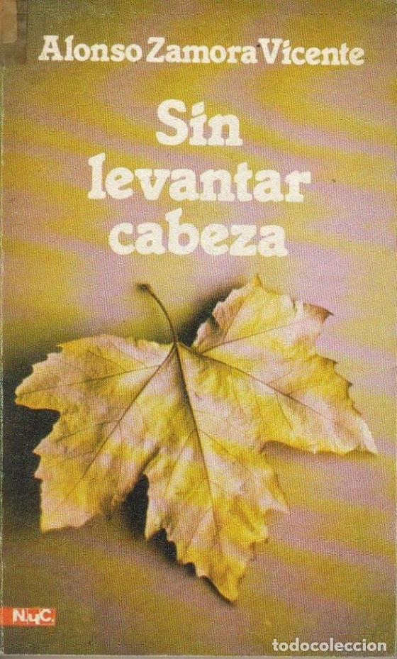Libros: ZAMORA VICENTE, Alonso.- - Sin levantar cabeza. - Foto 1