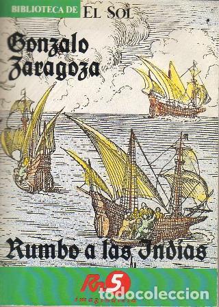 Libros: ZARAGOZA, Gonzalo.- - Rumbo a las Indias. - Foto 1
