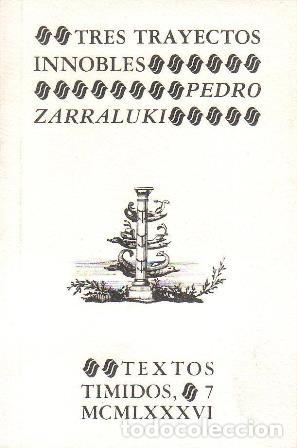 Libros: ZARRALUQUI, Pedro.- - Tres trayectos innobles. - Foto 1