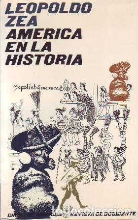 Libros: ZEA, Leopoldo.- - Am&eacute;rica en la historia. - Foto 1