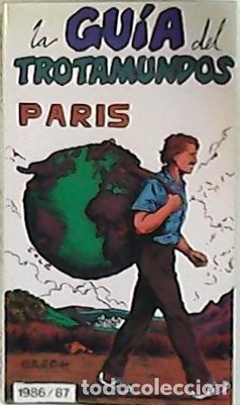 Libros: LA GU&Iacute;A DEL TROTAMUNDOS.- Par&iacute;s. - Foto 1