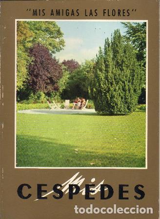 Libros: MIS AMIGAS LAS FLORES.- C&eacute;spedes. - Foto 1
