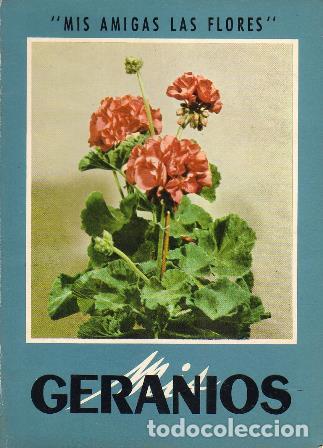Libros: MIS AMIGAS LAS FLORES.- Geranios. - Foto 1