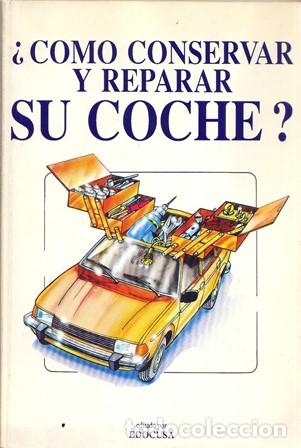 Libros: &iquest;COMO CONSERVAR Y REPARAR SU COCHE? - Foto 1