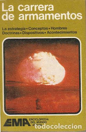 Libri di seconda mano: LA CARRERA DE ARMAMENTOS.- La estrategia. Conceptos. Hombres. Doctrinas. Dispositivos. Acontecimient