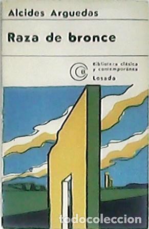 Libros: ARGUEDAS, Alcides.- - Raza de bronce. Novela. - Foto 1