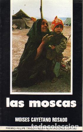 Libros: ROSADO, Mois&eacute;s Cayetano.- - Las moscas. Novela corta. - Foto 1