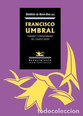 Libros: Va. Aa.- - Francisco Umbral. Verdades y contraverdades del Cuarto Poder. - Foto 1
