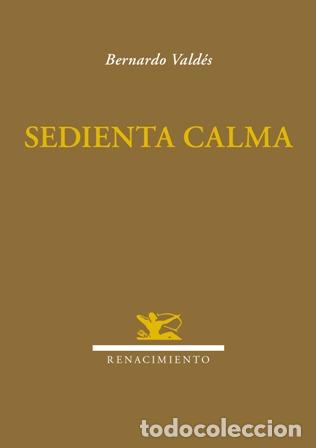 Libros: VALD&Eacute;S, Bernardo.- - Sedienta calma. Poes&iacute;a. - Foto 1