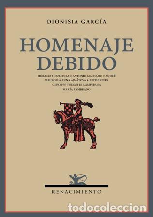 Libros: GARC&Iacute;A, Dionisia.- - Homenaje debido. - Foto 1