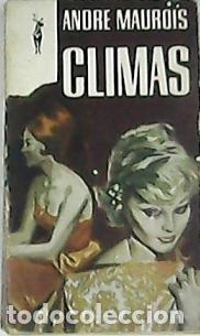 Libros: MAUROIS, Andr&eacute;.- - Climas. - Foto 1
